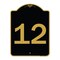 Signmission Designer Series Sign-Sign W/ Number 12, Black & Gold Aluminum Sign, 18" x 24", BG-1824-22910 A-DES-BG-1824-22910 - alternate 1